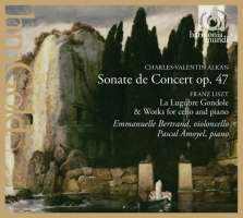 Alkan: Sonate de Concert op. 47, Liszt:  Works for cello & piano